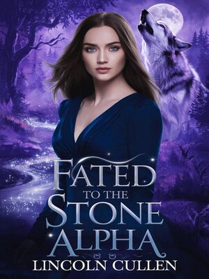 cover image of Fated to the Stone Alpha